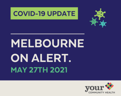 Melbourne on Alert: Covid-19 Update