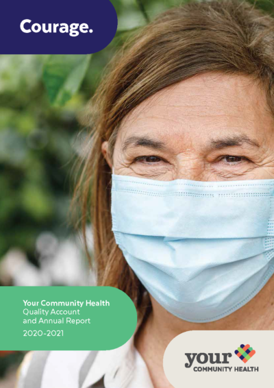 Quality Account and Annual Report 2020-2021 front cover. Close up of a woman wearing a blue face mask. Her eyes are smiling. The word "Courage' on a blue background is at the top of the page.